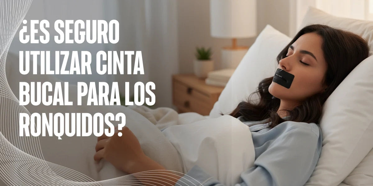 ¿Es seguro utilizar cinta bucal para los ronquidos?