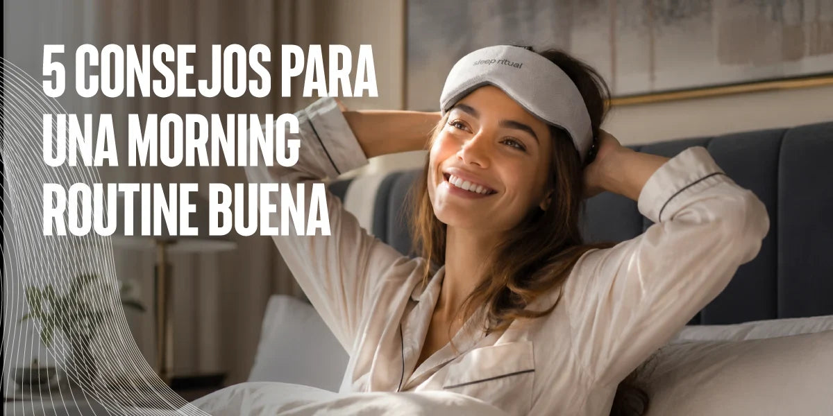 5 Consejos para una Morning Routine Buena